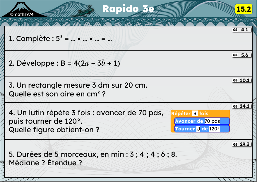 Rapido 15.2 – exercices de maths 3ème, semaine 15 : Puissances, développer, aires et conversions, scripts