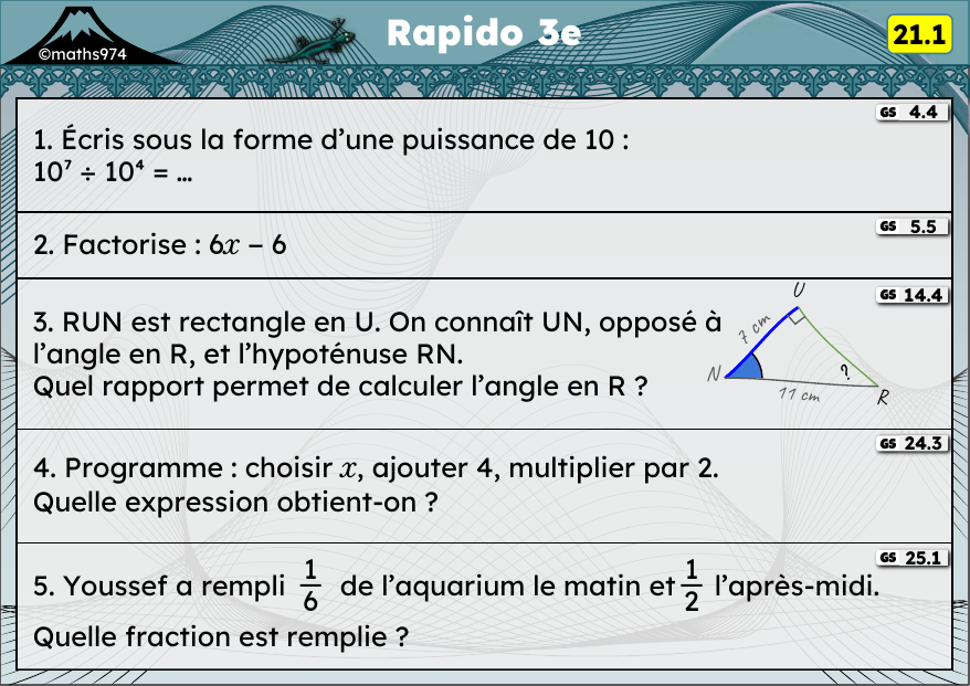 Rapido 21.1 – exercices de maths 3ème, semaine 21 : Quotient de puissances, factoriser, trigonométrie (sinus, cosinus, angle)