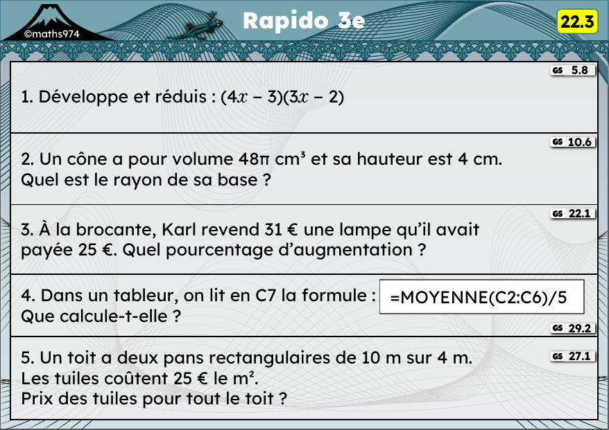 Rapido 22.3 – exercices de maths 3ème, semaine 22 : Double distributivité, cône, pourcentages d'évolution, tableur