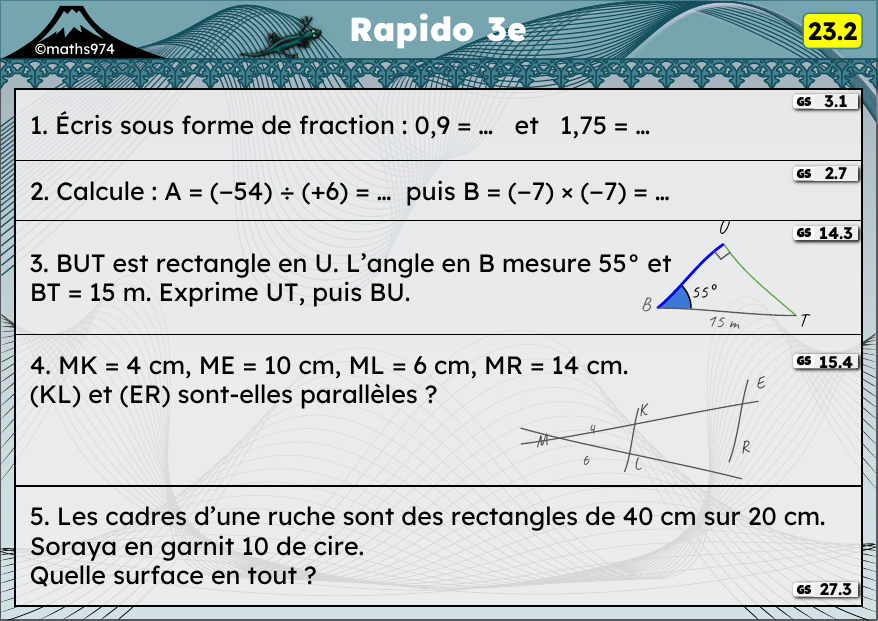 Rapido 23.2 – exercices de maths 3ème, semaine 23 : Fractions et décimaux, relatifs, trigonométrie (calcul de longueur)