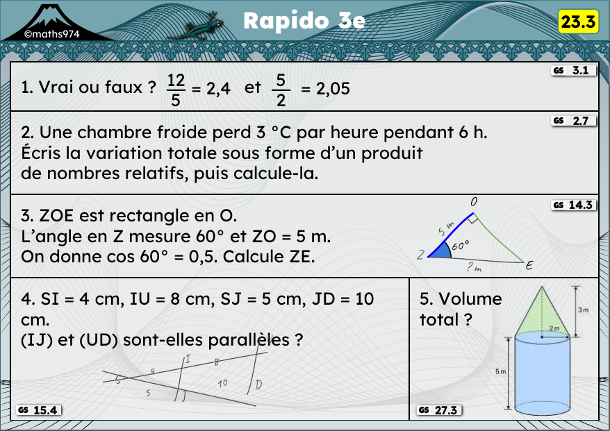 Rapido 23.3 – exercices de maths 3ème, semaine 23 : Fractions et décimaux, relatifs, trigonométrie (calcul de longueur)