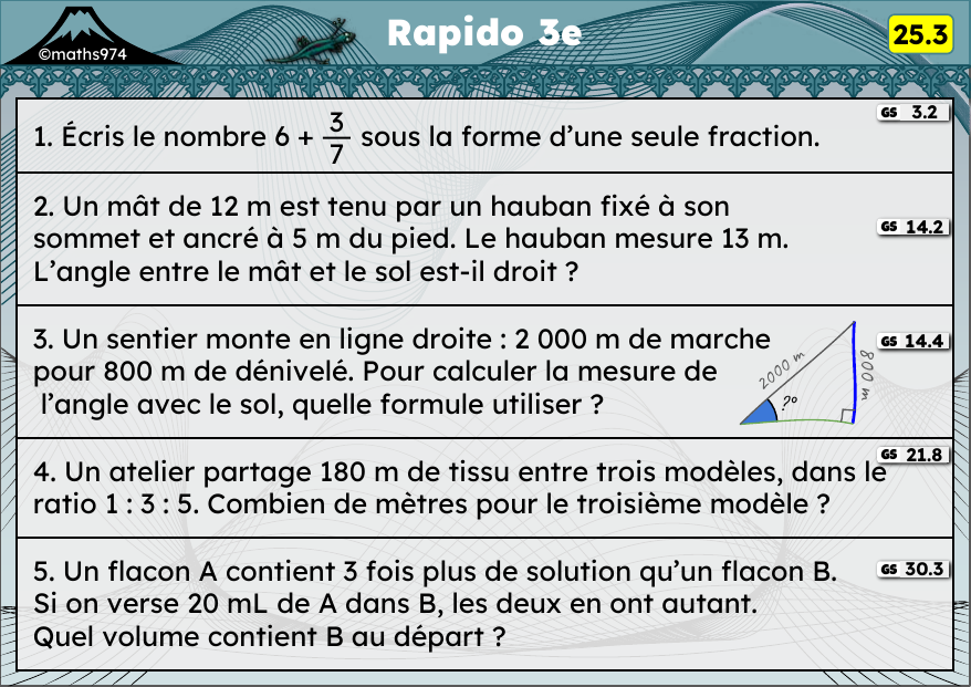 Rapido 25.3 – exercices de maths 3ème, semaine 25 : Fractions et entiers, réciproque de Pythagore, trigonométrie (angle)