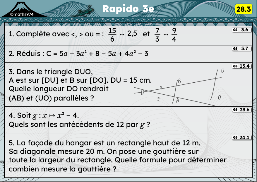 Rapido 28.3 – exercices de maths 3ème, semaine 28 : Comparer des fractions, réduire, Thalès (parallèles ?), fonctions