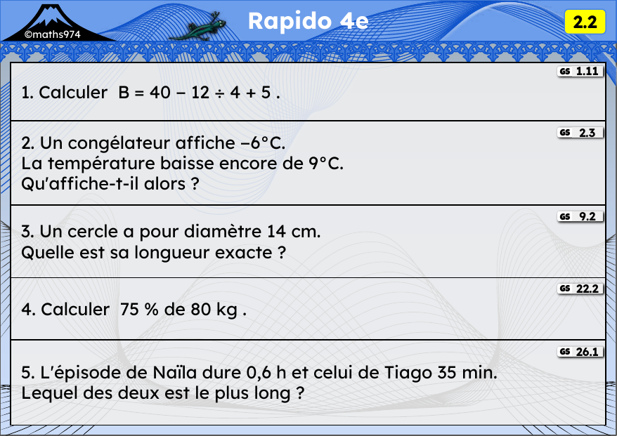 Rapido 2.2 – exercices de maths 4ème, semaine 2 : Priorités, addition de relatifs, longueur d'un cercle, pourcentages, durées