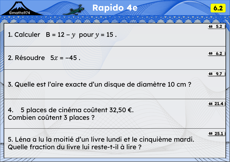 Rapido 6.2 – exercices de maths 4ème, semaine 6 : Calcul littéral, équations, aire du disque, proportionnalité