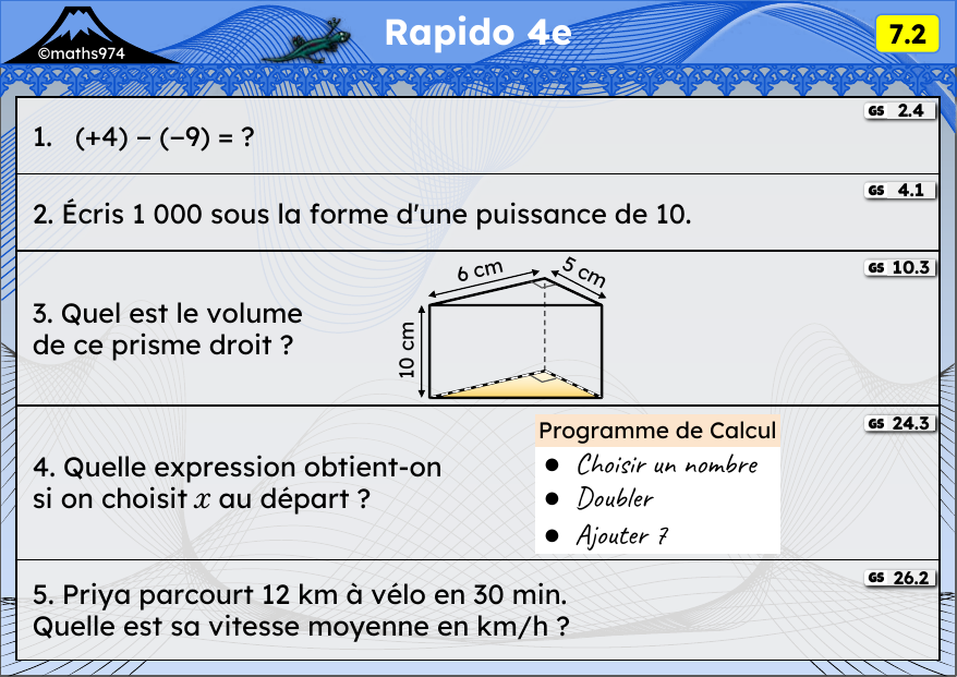 Rapido 7.2 – exercices de maths 4ème, semaine 7 : Soustraction de relatifs, puissances, prisme droit, programmes de calcul