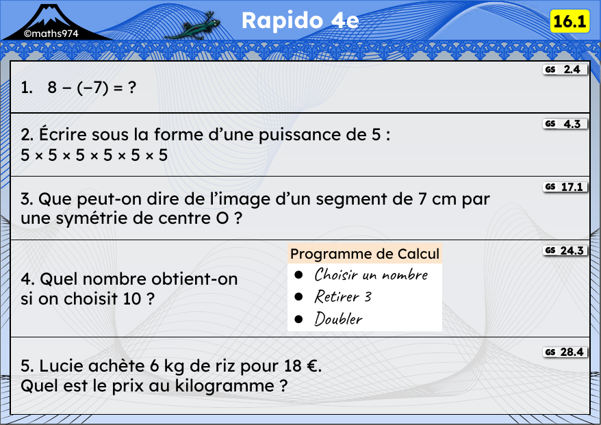 Rapido 16.1 – exercices de maths 4ème, semaine 16 : Soustraction de relatifs, puissances, symétrie centrale