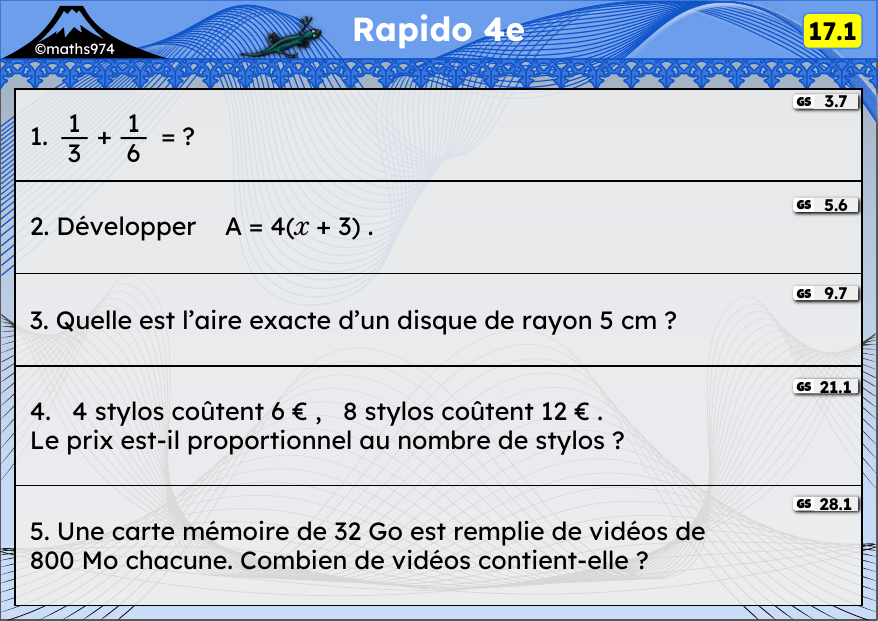 Rapido 17.1 – exercices de maths 4ème, semaine 17 : Fractions, développer, aire du disque, proportionnalité