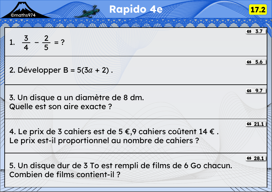 Rapido 17.2 – exercices de maths 4ème, semaine 17 : Fractions, développer, aire du disque, proportionnalité