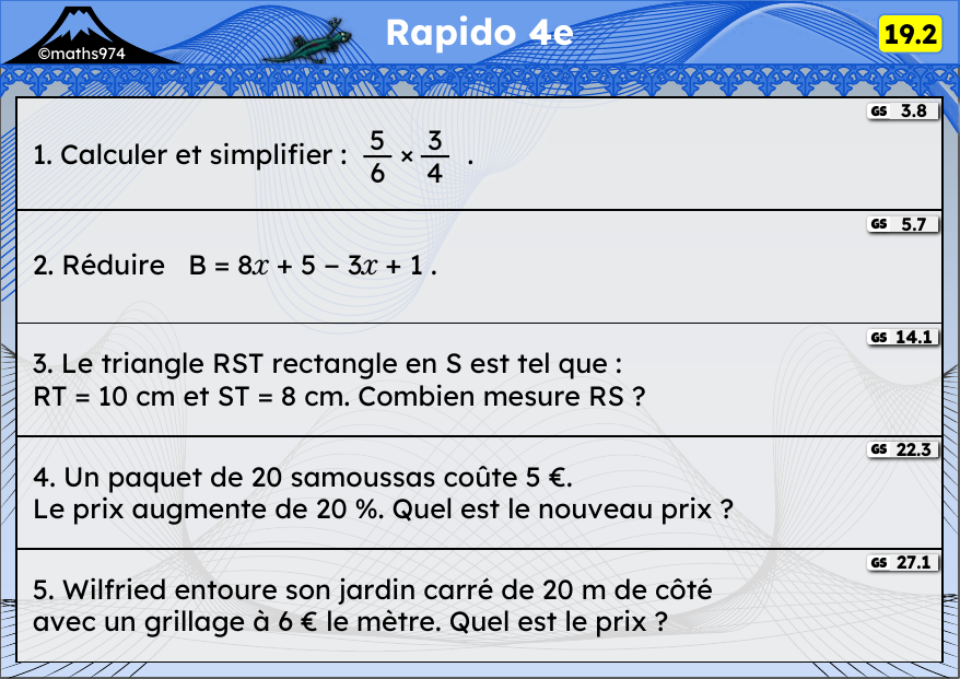 Rapido 19.2 – exercices de maths 4ème, semaine 19 : Produit de fractions, réduire, Pythagore, remises