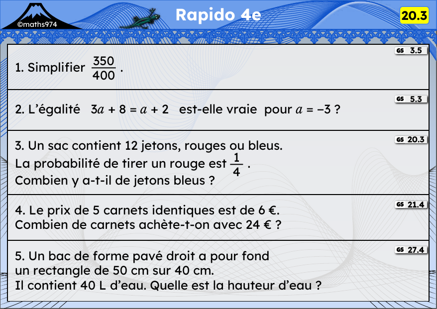 Rapido 20.3 – exercices de maths 4ème, semaine 20 : Simplifier, tester une égalité, probabilités, proportionnalité