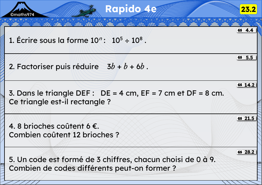 Rapido 23.2 – exercices de maths 4ème, semaine 23 : Puissances, factoriser, réciproque de Pythagore, proportionnalité