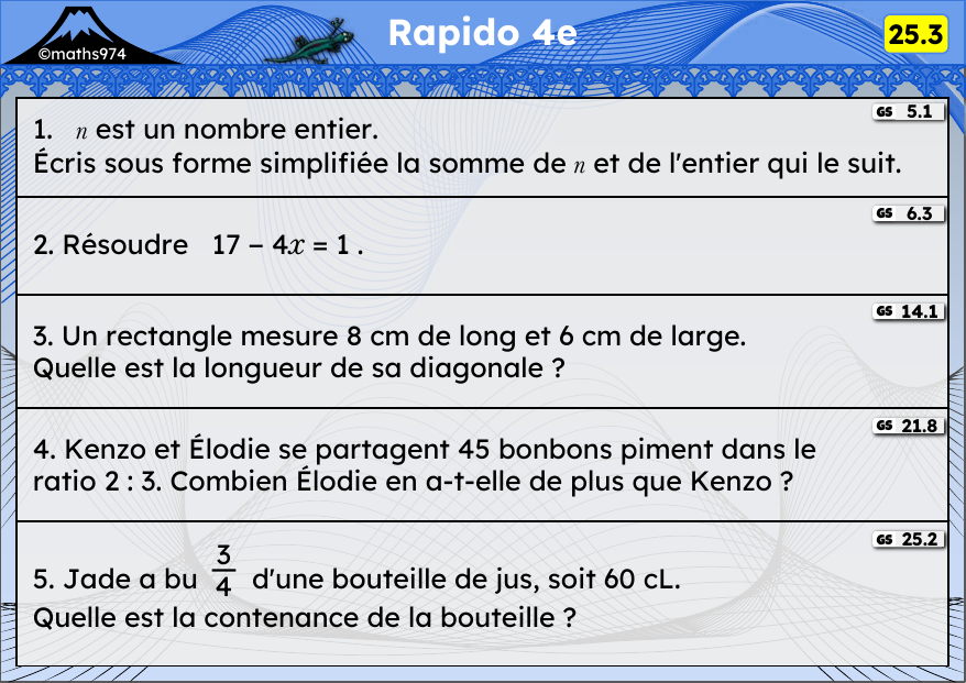Rapido 25.3 – exercices de maths 4ème, semaine 25 : Expressions avec n, équations à deux étapes, Pythagore, ratios