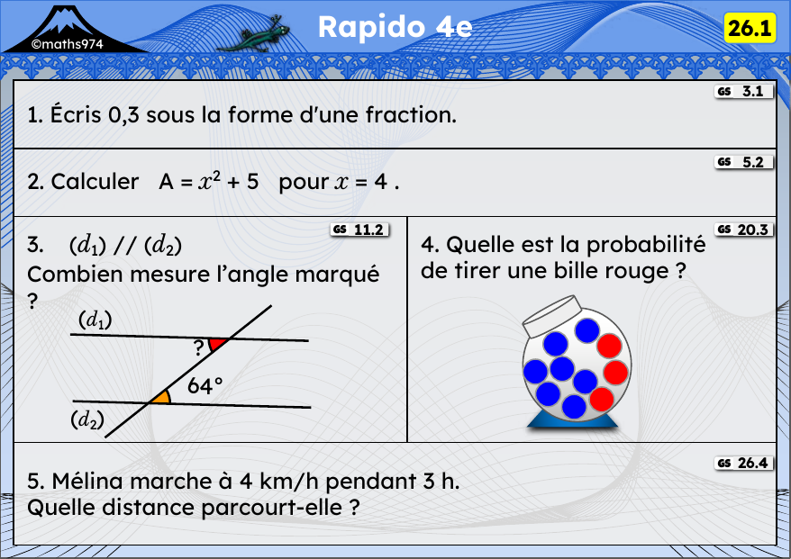 Rapido 26.1 – exercices de maths 4ème, semaine 26 : Fractions et décimaux, carrés, angles et parallèles, probabilités