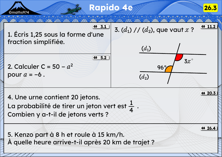 Rapido 26.3 – exercices de maths 4ème, semaine 26 : Fractions et décimaux, carrés, angles et parallèles, probabilités