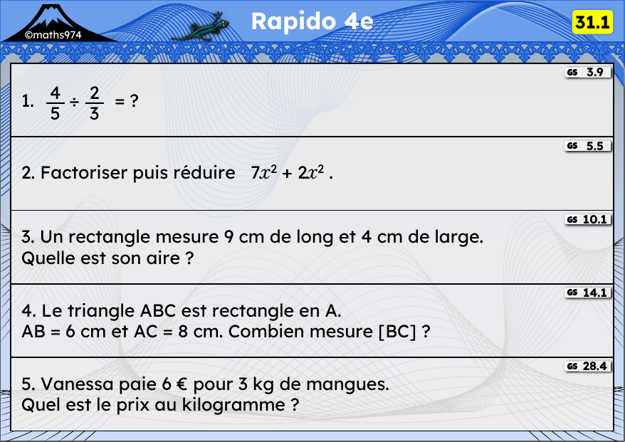 Rapido 31.1 – exercices de maths 4ème, semaine 31 : Division de fractions, factoriser avec x², aires, Pythagore
