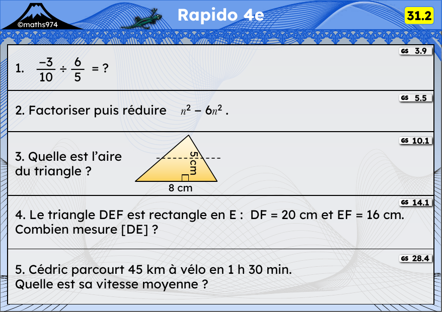 Rapido 31.2 – exercices de maths 4ème, semaine 31 : Division de fractions, factoriser avec x², aires, Pythagore