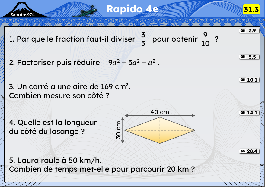 Rapido 31.3 – exercices de maths 4ème, semaine 31 : Division de fractions, factoriser avec x², aires, Pythagore