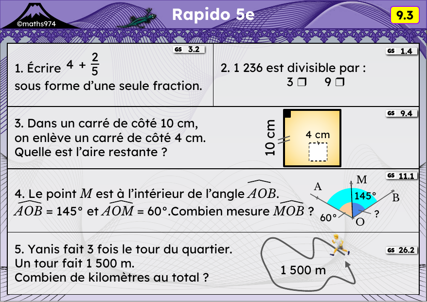 Rapido 9.3 – exercices de maths 5ème, semaine 9 : Fractions, divisibilité par 3 et 9, aires, angles