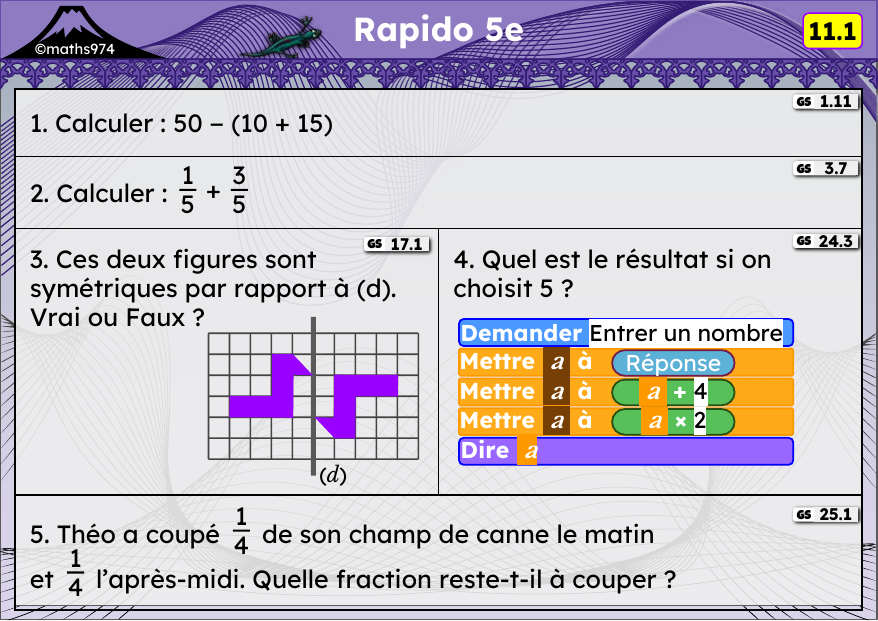 Rapido 11.1 – exercices de maths 5ème, semaine 11 : Priorités opératoires, fractions, symétrie axiale, programmes de calcul