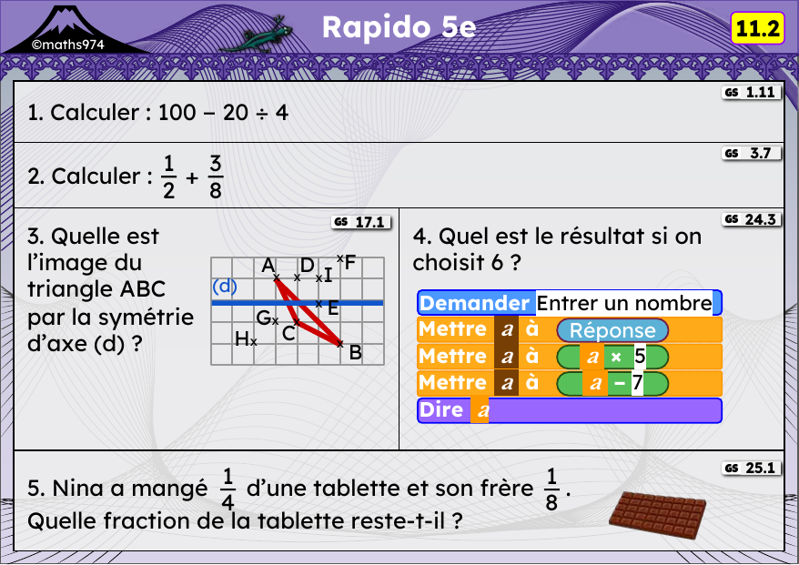 Rapido 11.2 – exercices de maths 5ème, semaine 11 : Priorités opératoires, fractions, symétrie axiale, programmes de calcul