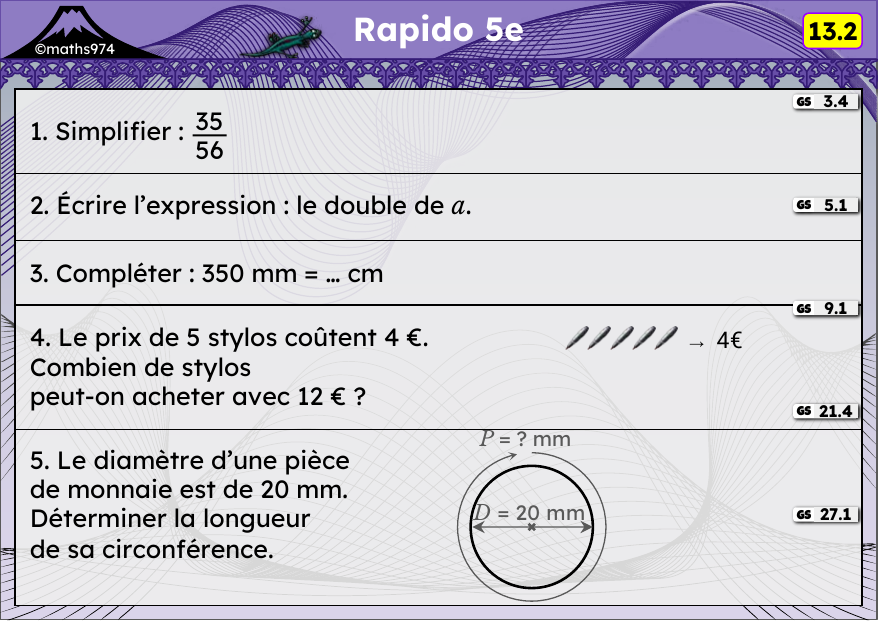 Rapido 13.2 – exercices de maths 5ème, semaine 13 : Simplifier, expressions littérales, conversions, proportionnalité, cercle