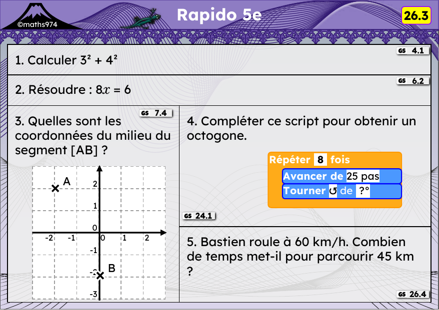 Rapido 26.3 – exercices de maths 5ème, semaine 26 : Puissances, équations, coordonnées, scripts