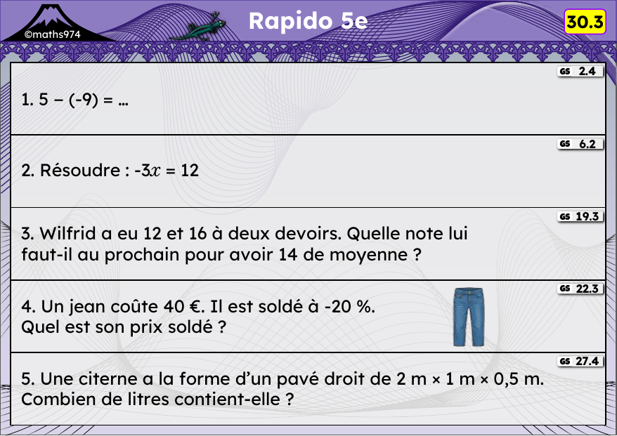 Rapido 30.3 – exercices de maths 5ème, semaine 30 : Relatifs, équations, moyenne, pourcentages et remises
