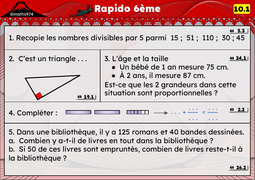 Rapido 10.1 – exercices de maths 6ème, semaine 10 : Divisibilité par 5, triangles et proportionnalité