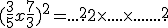 (\frac{3}{5}x+\frac{7}{3})^2 = .... ^2 + 2\times   .... \times   .... +.... ^2