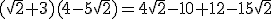 (\sqrt{2}+3)(4-5\sqrt{2})=4\sqrt{2}-10+12-15\sqrt{2}