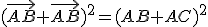 (\vec{AB}+\vec{AB})^2=(AB+AC)^2