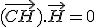 (\vec{CH}).\vec{H} = 0