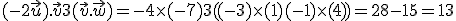 (-2\vec{u}).\vec{v}+3(\vec{v}.\vec{w}) = -4\times  (-7)+3((-3)\times  (1)+(-1)\times  (4)) = 28-15 = 13