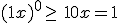 (1+x)^0 \geq\, 1 + 0x = 1