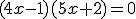 (4x-1)(5x+2)=0