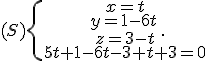 (S)\{\begin{matrix}\,x=t\\\,y=1-6t\,\\\,z=3-t\\\,5t+1-6t-3+t+3=0\end{matrix}.
