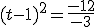 (t-1)^2=\frac{-12}{-3}