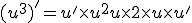 (u^3)^'=u'\times   u^2+u\times   2\times   u\times   u^'