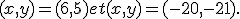 (x, y) = (6, 5) et (x, y) = (-20, -21).