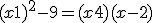 (x+1)^2-9 = (x+4)(x-2)
