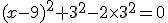 (x-9)^2 + 3^2 - 2\times 3^2 = 0