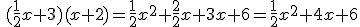 \,(\frac{1}{2}x+3)(x+2)=\frac{1}{2}x^2+\frac{2}{2}x+3x+6=\frac{1}{2}x^2+4x+6