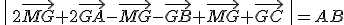 \,\%7C\,2\vec{MG}+2\vec{GA}-\vec{MG}-\vec{GB}+\vec{MG}+\vec{GC}\,\,\%7C=AB