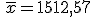 \,\overline{x}=1512,57\,