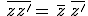 \,\overline{zz'}=\,\overline{z}\,\overline{z'}