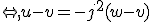 \Leftrightarrow,u-v=-j^2(w-v)