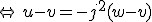 \Leftrightarrow\,u-v=-j^2(w-v)