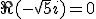 \Re(-\sqrt{5}i)=0