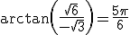 \text{arg}(z_2) = \arctan\left(\frac{\sqrt{6}}{-\sqrt{3}}\right)=\frac{5\pi}{6}